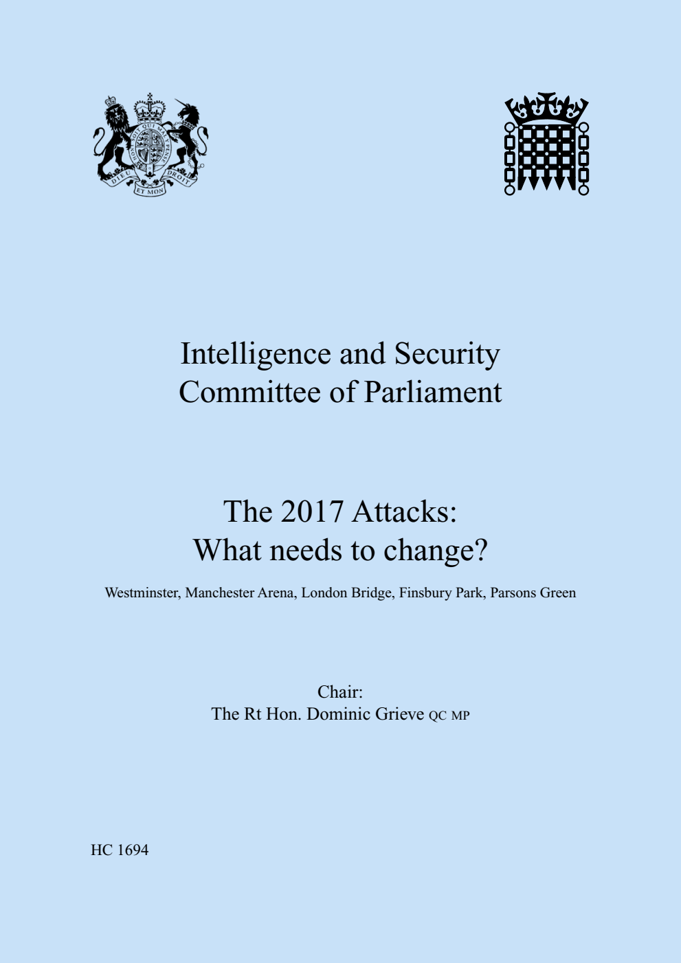 Intelligence and Security Committee of Parliament. The 2017 Attacks: What needs to change?