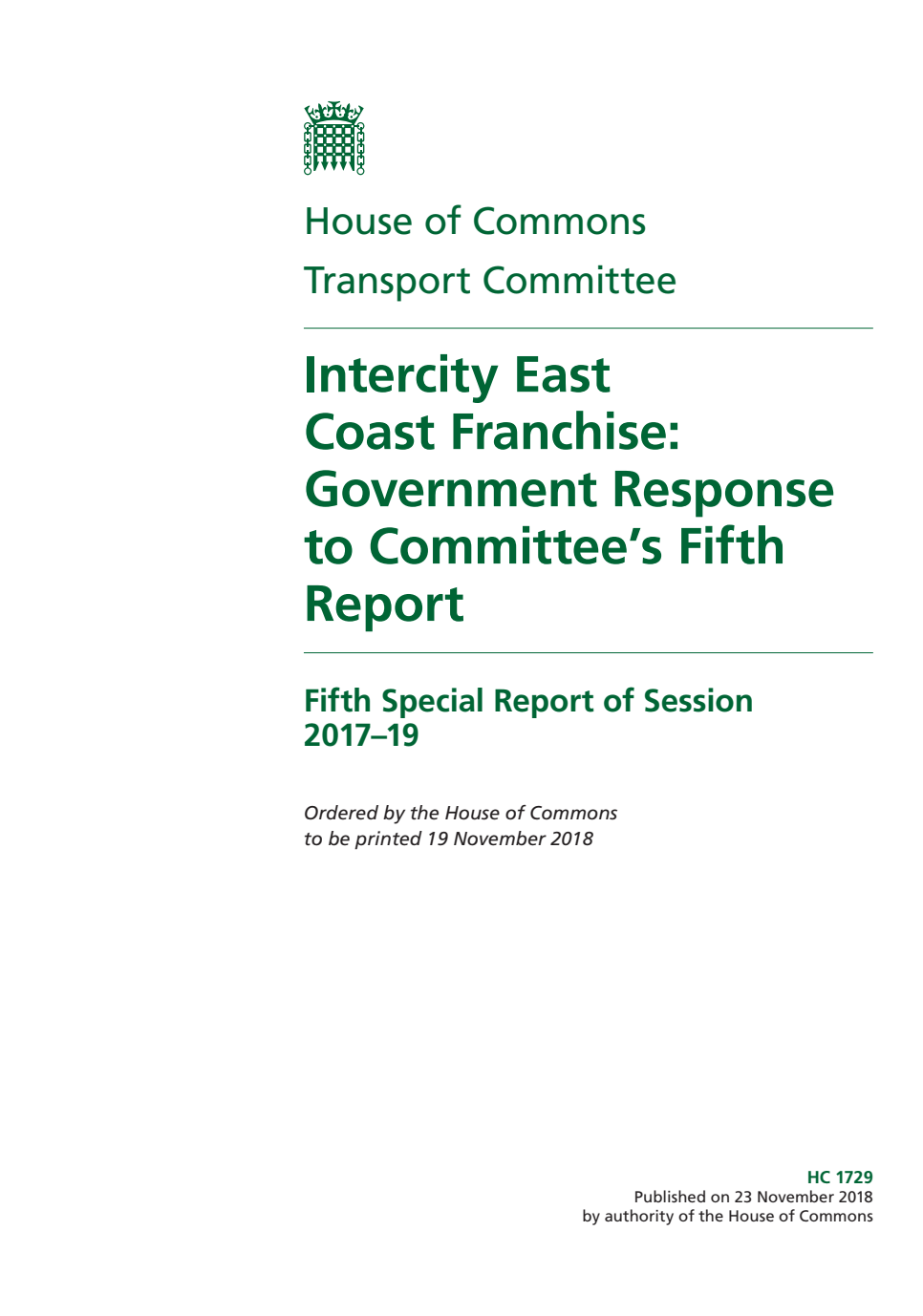 Transport Committee 5th Special Report. Intercity East Coast Franchise: Government Response to Committee’s Fifth Report