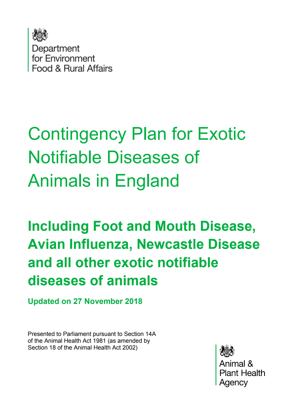 Contingency Plan for Exotic Notifiable Diseases of Animals in England: Including Foot and Mouth Disease, Avian Influenza, Newcastle Disease and all other exotic notifiable diseases of animals. Updated on 27 November 2018