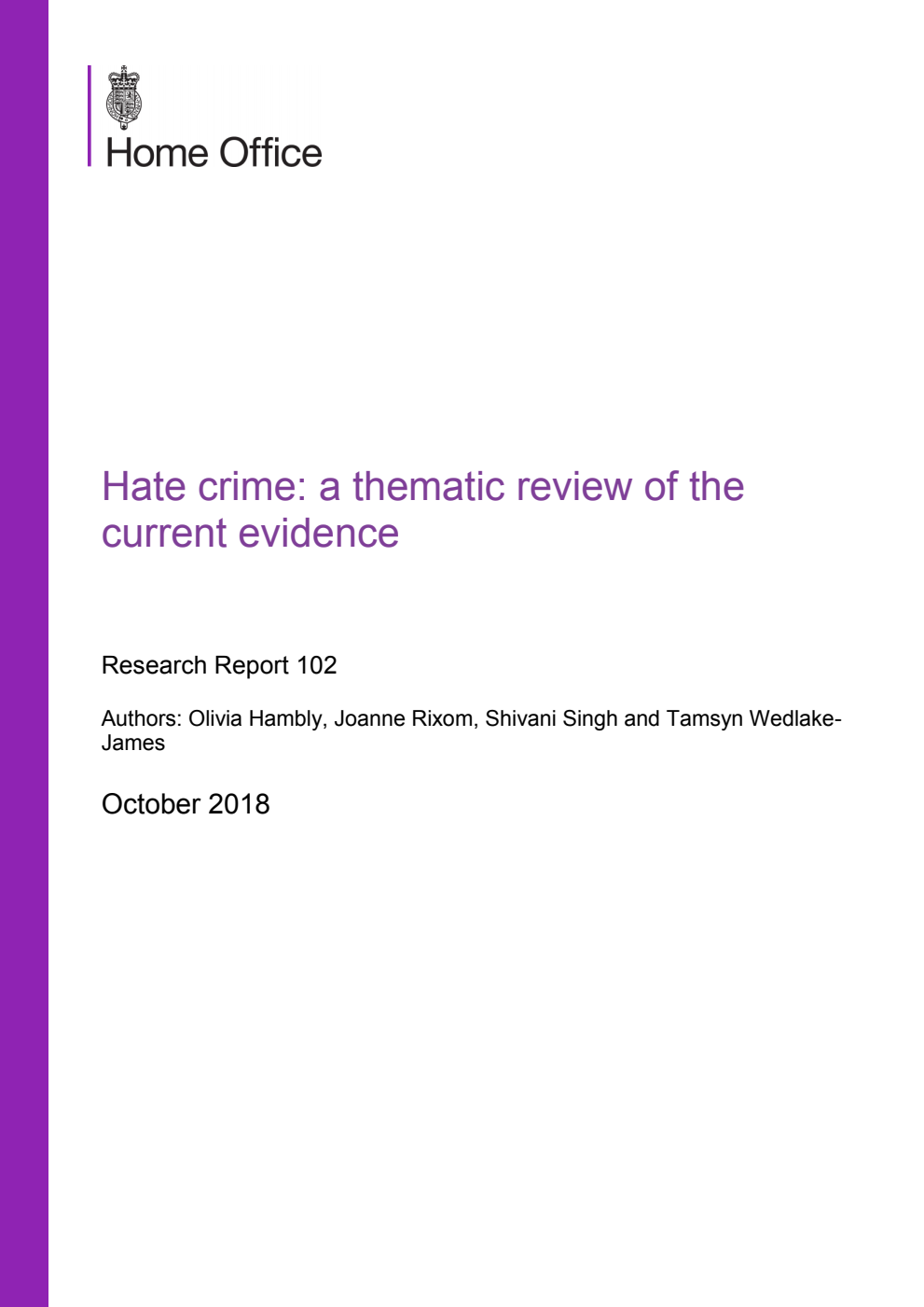 Home Office Research Report 102. Hate crime: a thematic review of the current evidence
