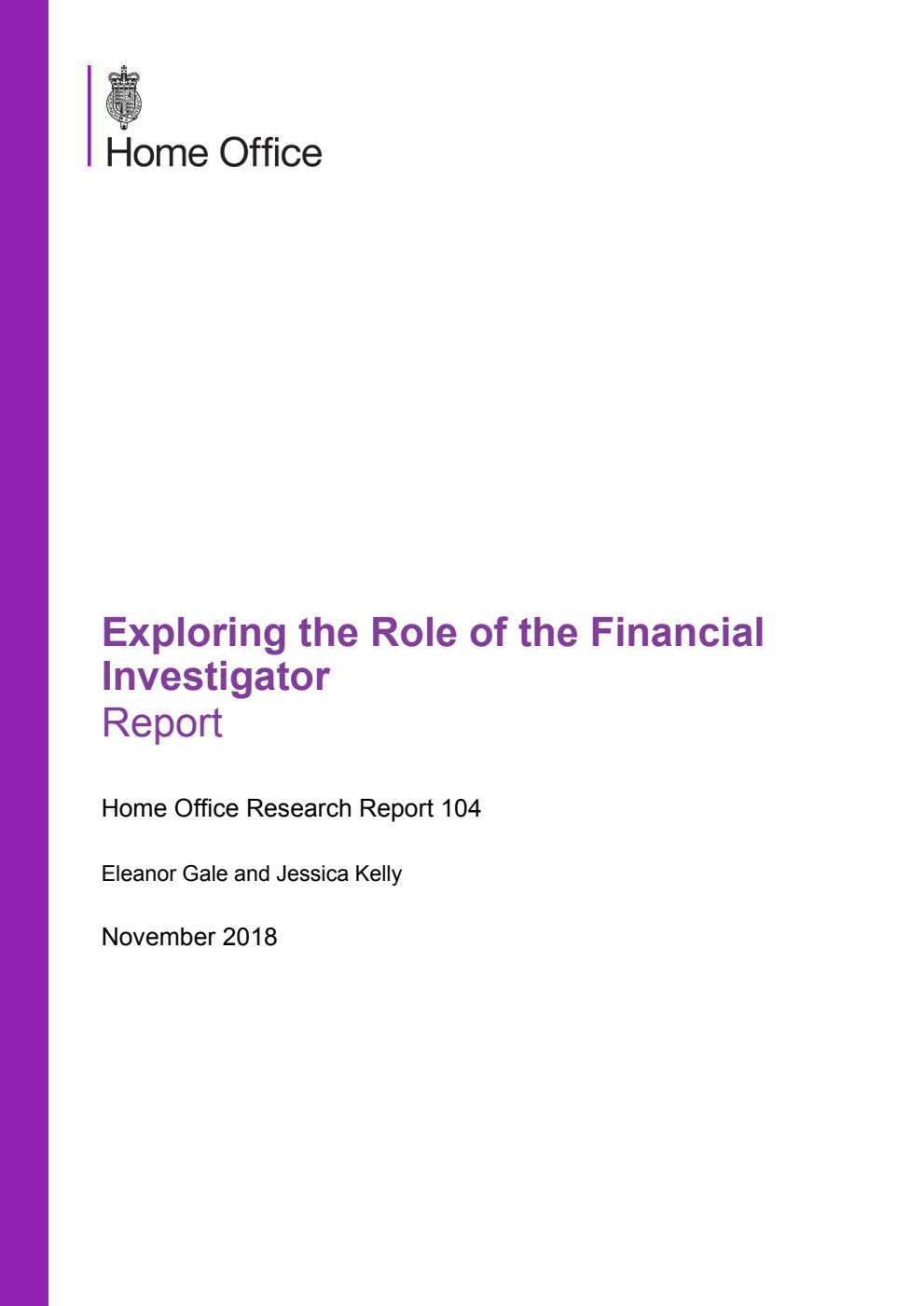 Home Office Research Report 104. Exploring the role of the financial investigator. Report