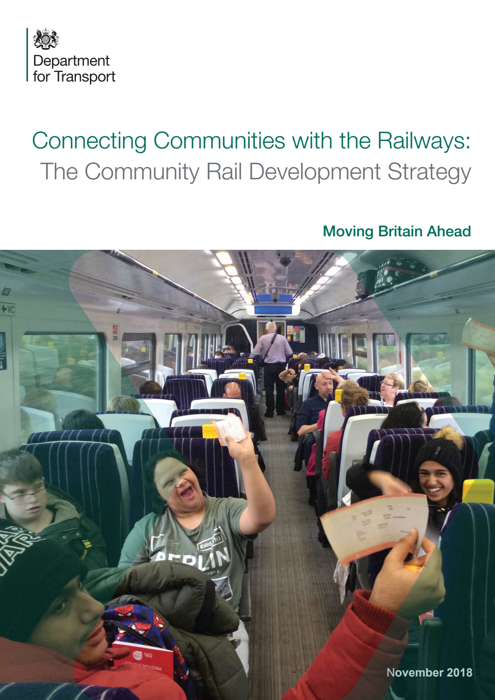 Connecting Communities with the Railways: The Community Rail Development Strategy. Moving Britain Ahead