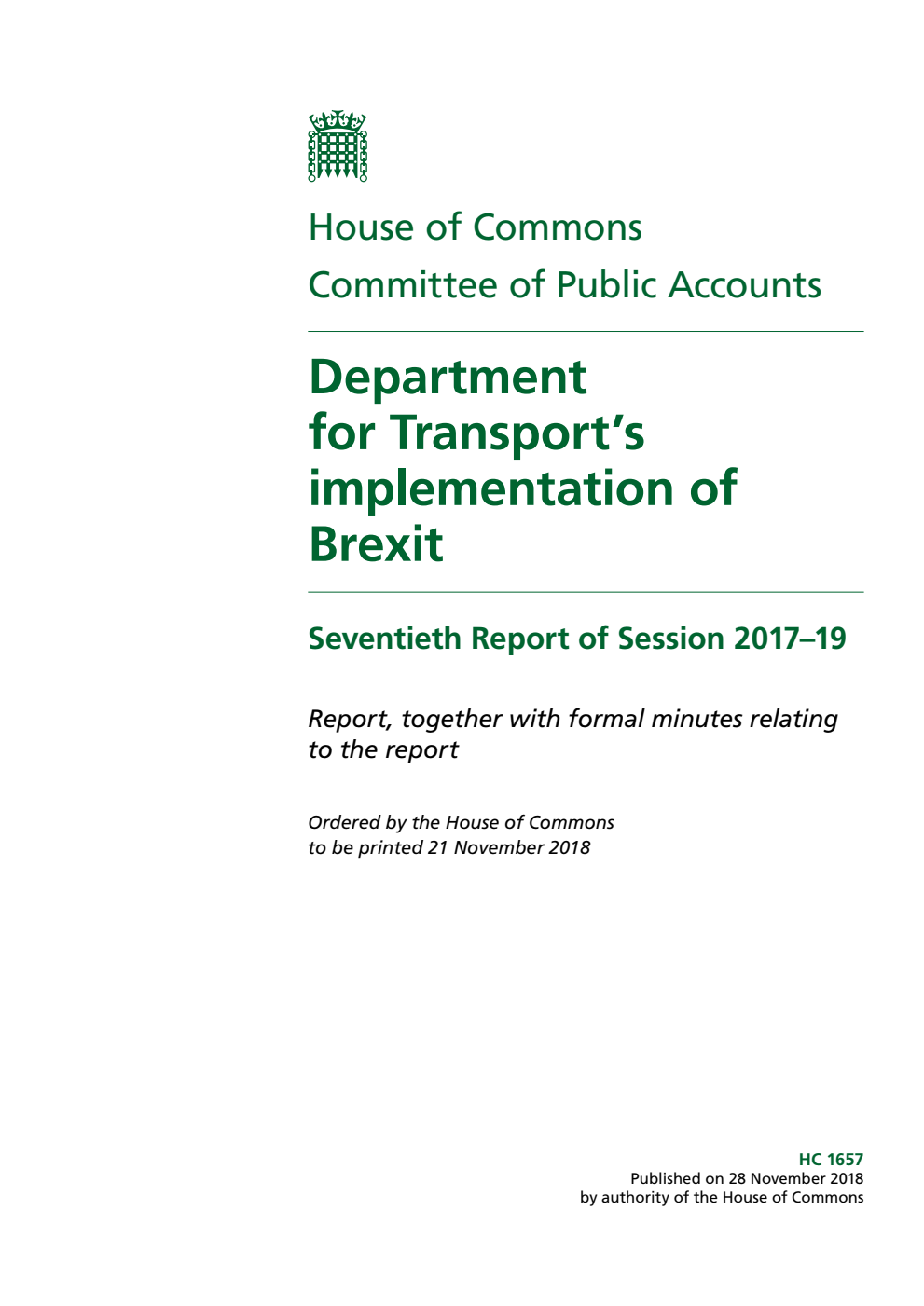 Public Accounts Committee 70th Report. Department for Transport’s implementation of Brexit Volume 1. Report