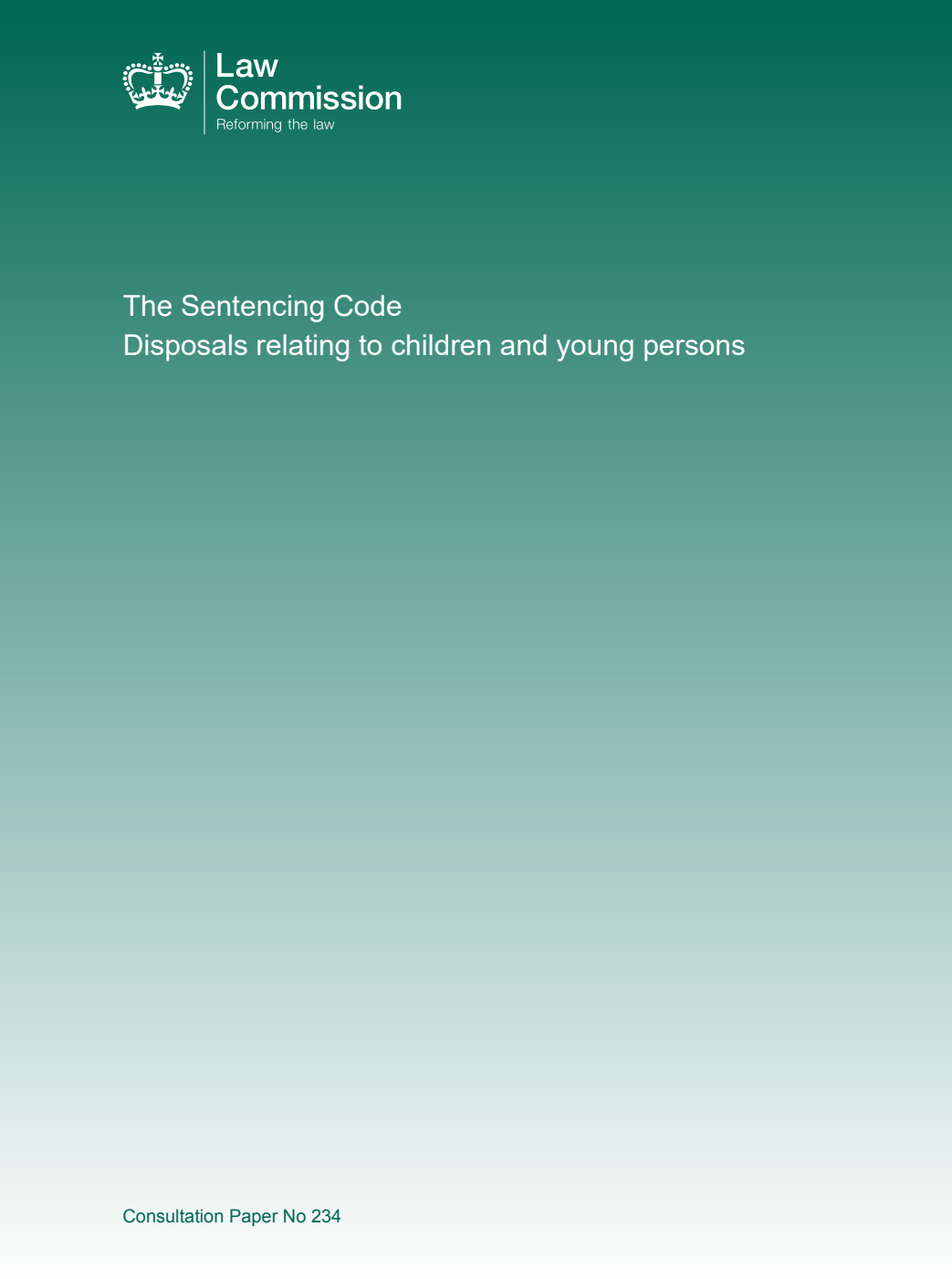 Law Commission Consultation paper 234. The Sentencing Code Disposals relating to children and young persons