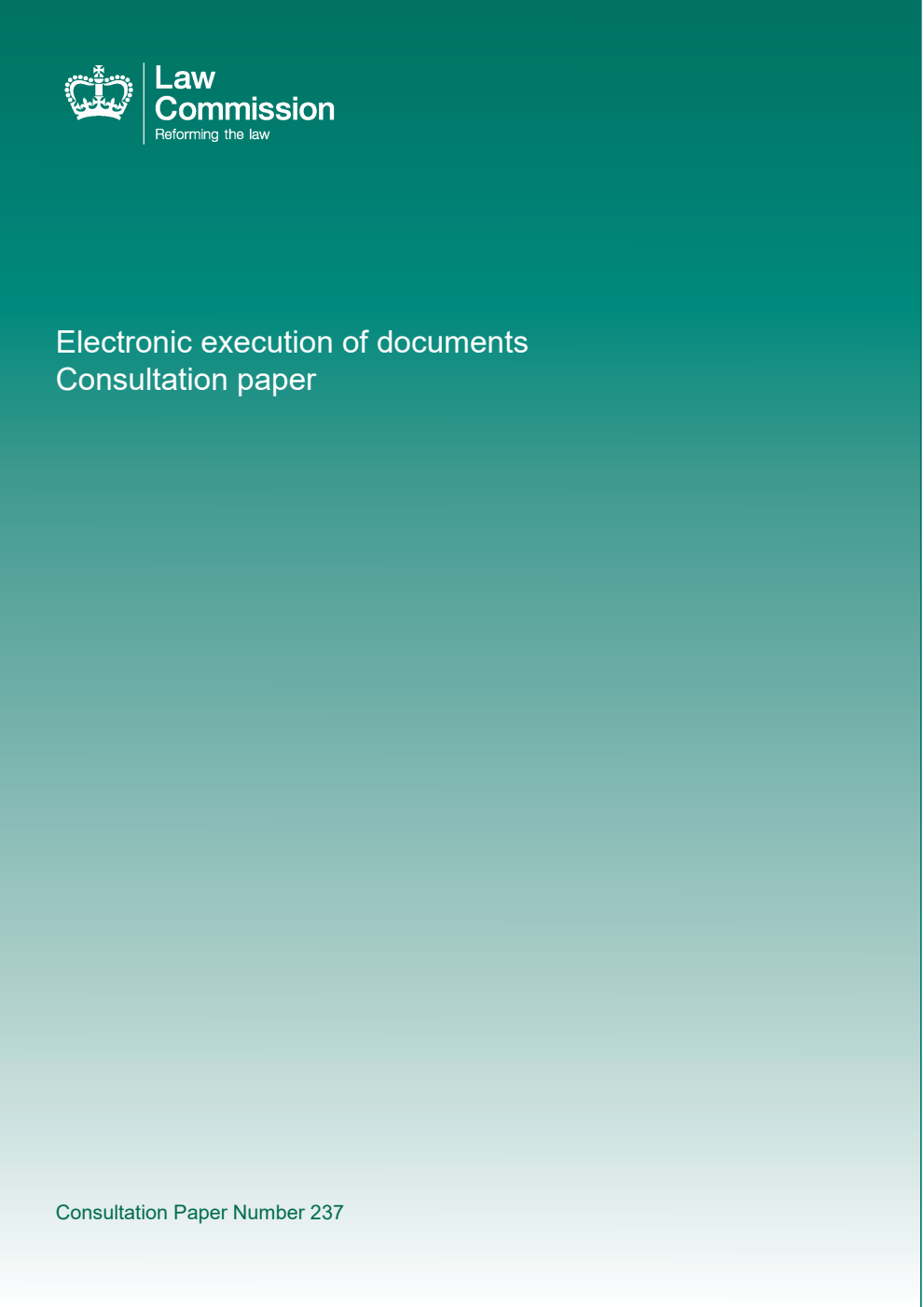 Law Commission Consultation paper 237. Electronic execution of documents Consultation paper