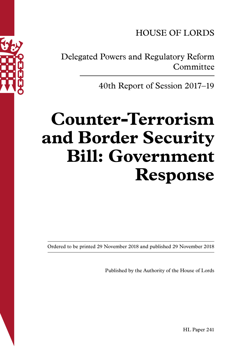 Delegated Powers and Regulatory Reform Committee 40th Report. Counter-Terrorism and Border Security Bill: Government Response