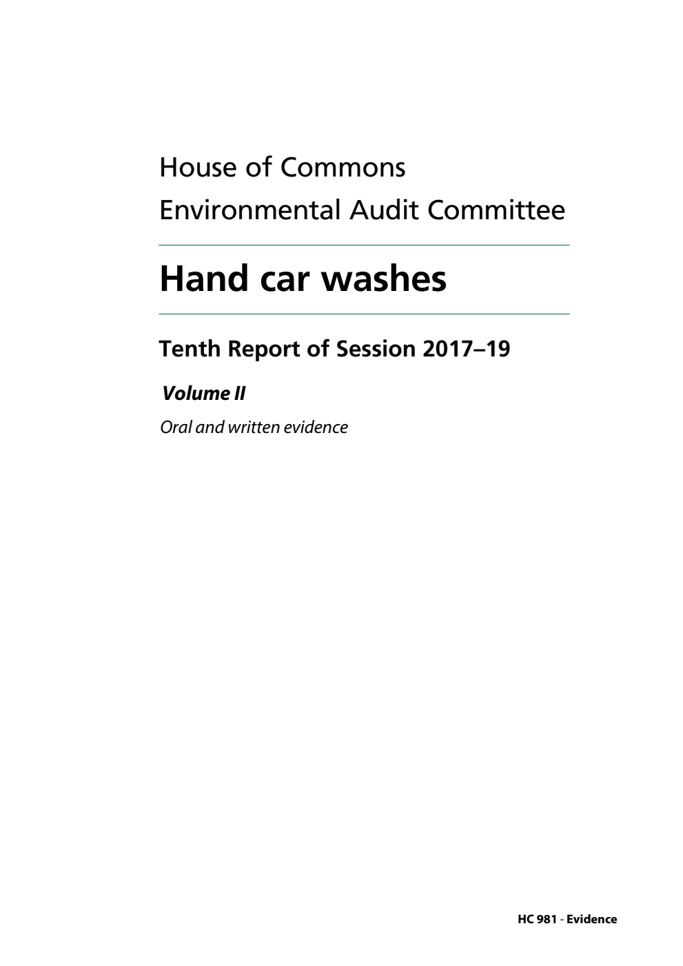 Environmental Audit Committee 10th Report. Hand car washes Volume 2. Oral and written evidence