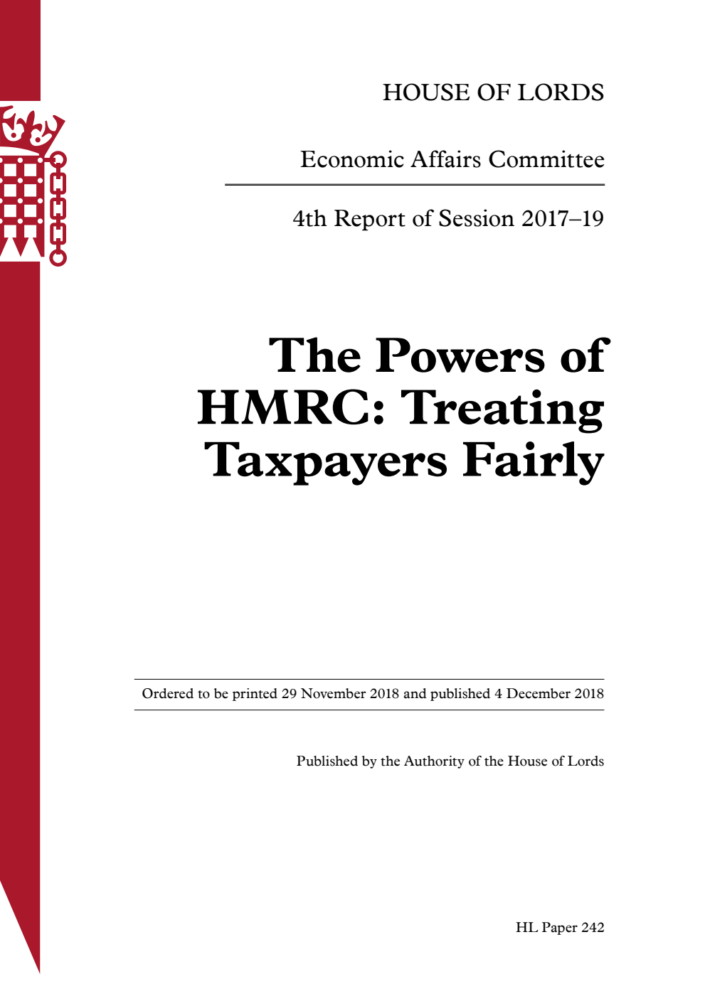 Economic Affairs Committee 4th Report. The Powers of HMRC: Treating Taxpayers Fairly Volume 1. Report