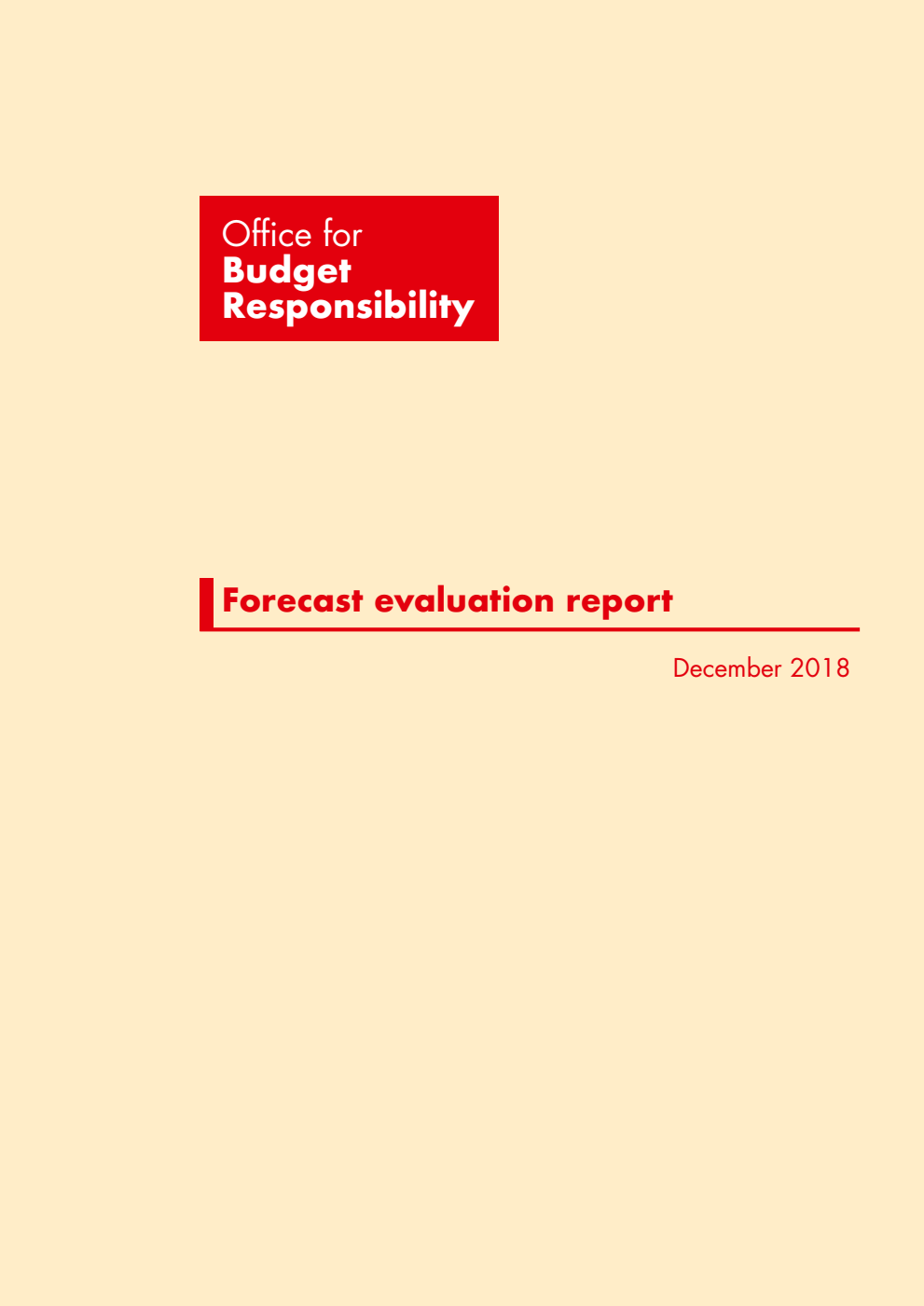 Office for Budget Responsibility. Forecast evaluation report.  December 2018