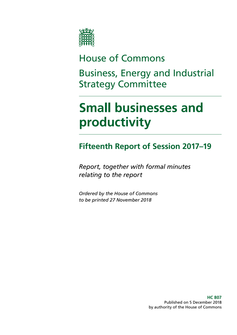 Business, Energy and Industrial Strategy Committee 15th Report. Small businesses and productivity Volume 1. Report