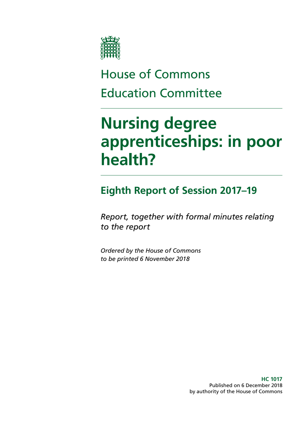 Education Committee 8th Report. Nursing degree apprenticeships: in poor health? Volume 1. Report