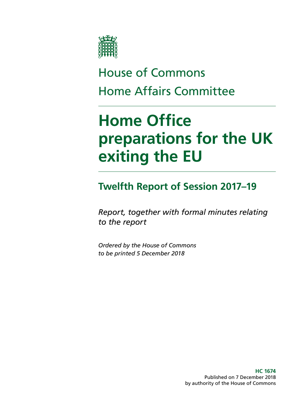 Home Affairs Committee 12th Report. Home Office preparations for the UK exiting the EU Volume 1. Report