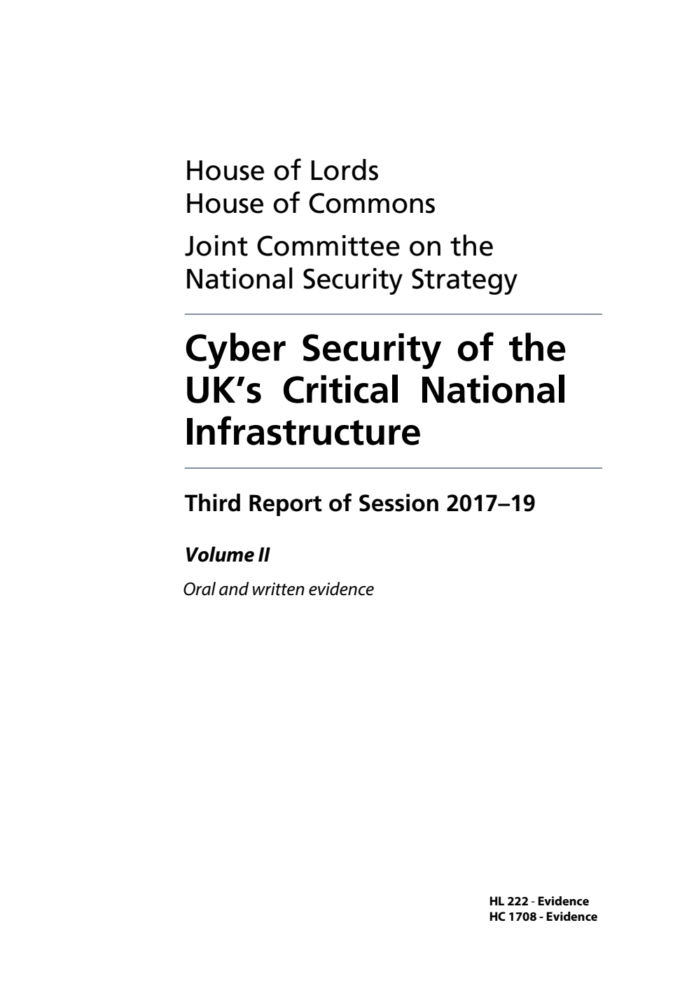 National Security Strategy Joint Committee 3rd Report. Cyber Security Skills and the UK’s Critical National Infrastructure Volume 2. Oral and written evidence