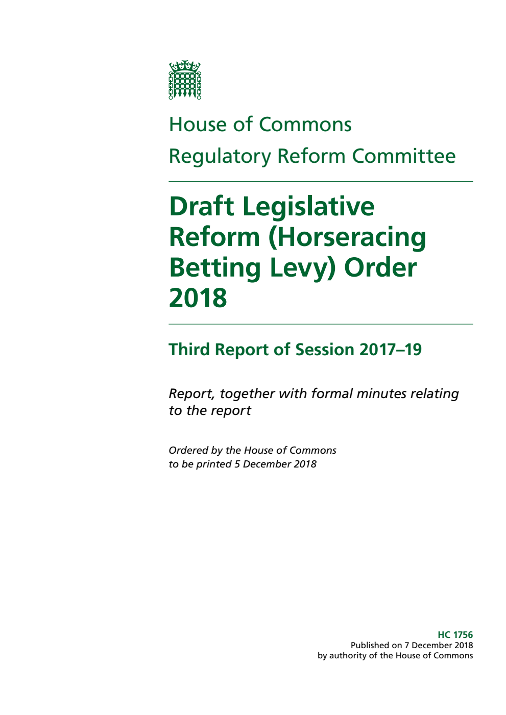 Regulatory Reform Committee 3rd Report. Draft Legislative Reform (Horseracing Betting Levy) Order 2018 Volume 1. Report