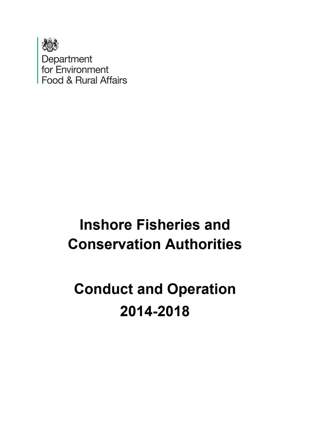 Inshore Fisheries and Conservation Authorities. Conduct and Operation 2014 - 2018