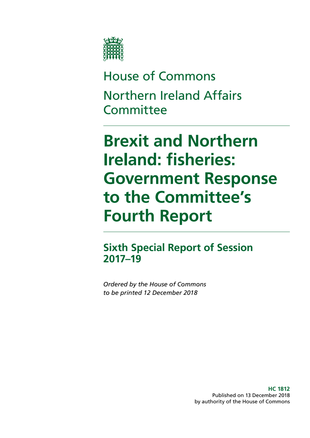 Northern Ireland Affairs Committee 6th Special Report. Brexit and Northern Ireland: fisheries: Government Response to the Committee’s Fourth Report