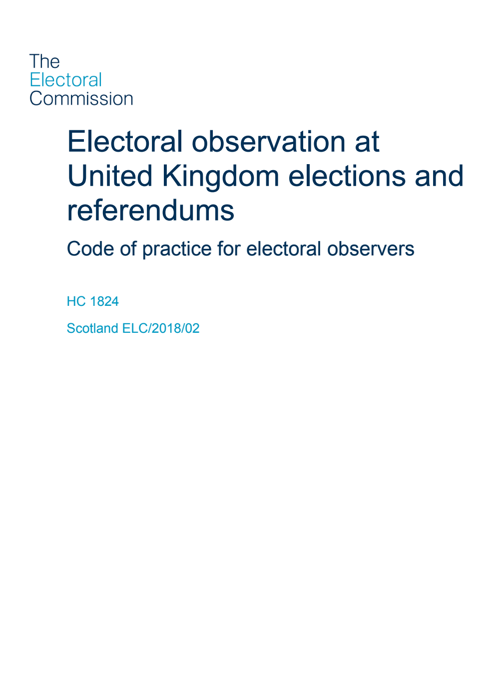 Electoral observation at United Kingdom elections and referendums. Code of practice for electoral observers