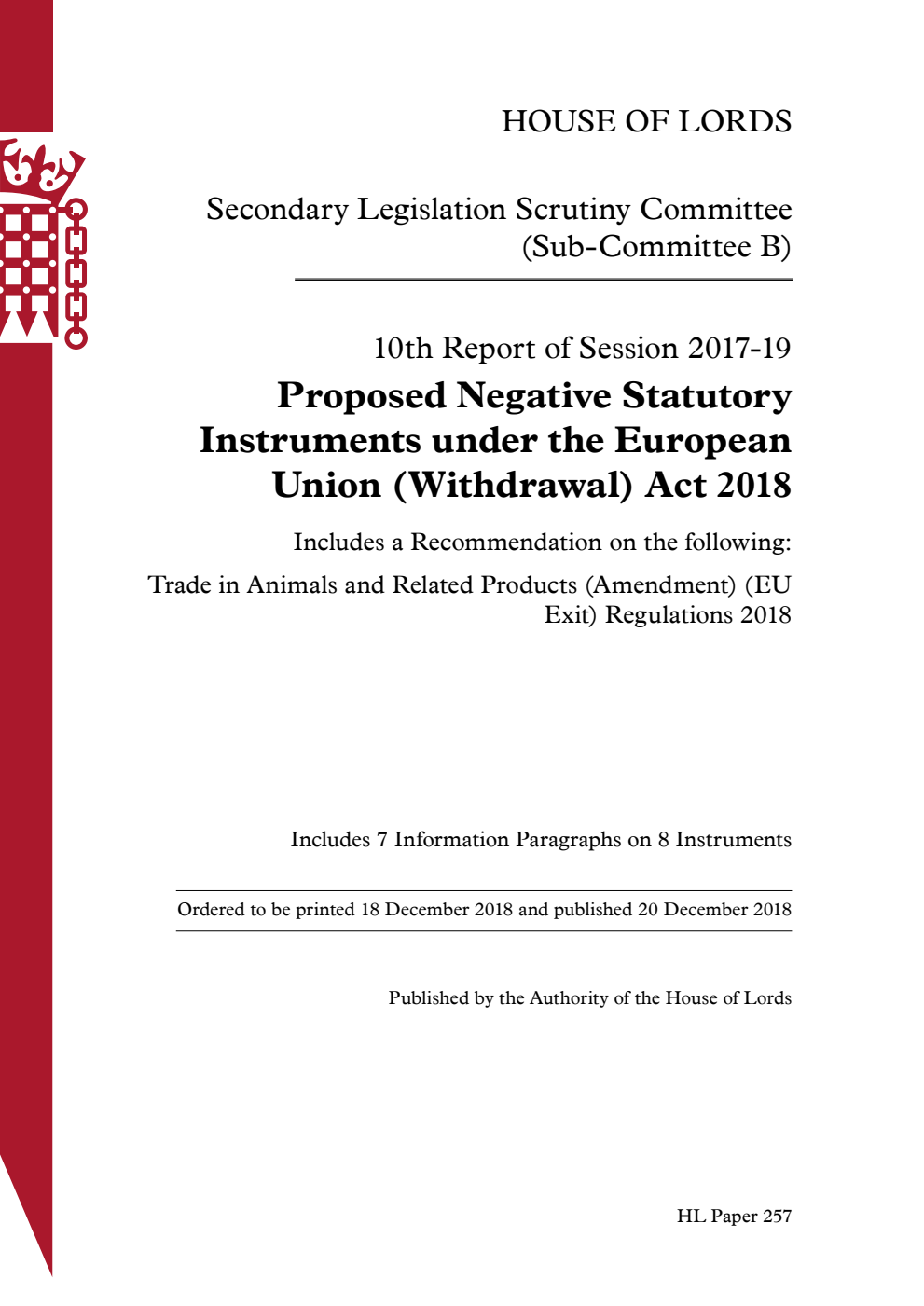 Secondary Legislation Scrutiny Committee (Sub-Committee B) 10th Report. Proposed Negative Statutory Instruments under the European Union (Withdrawal) Act 2018.