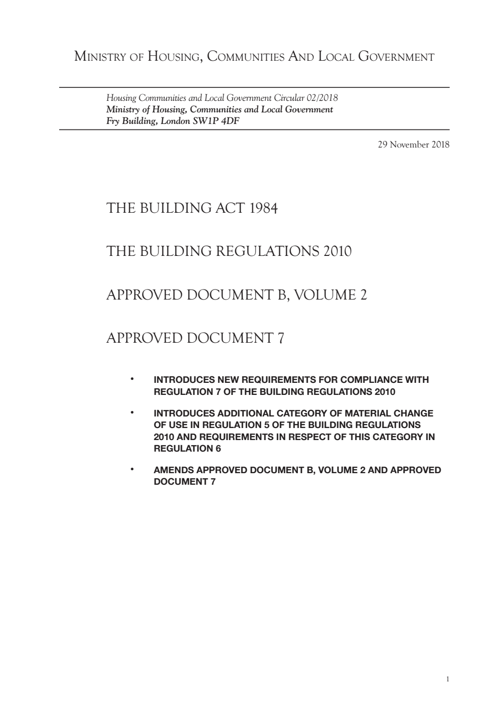 Communities and Local Government circular 02/18 The Building Act 1984; the Building Regulations 2010; approved document B, volume, 2; approved document 7