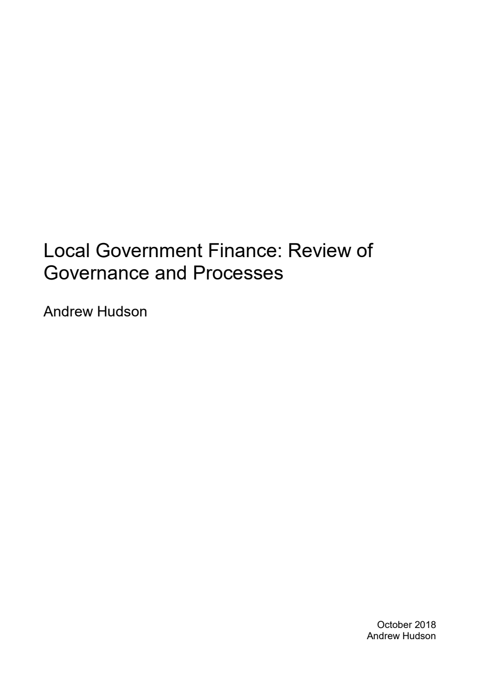 Local Government Finance: Review of Governance and Processes. Andrew Hudson