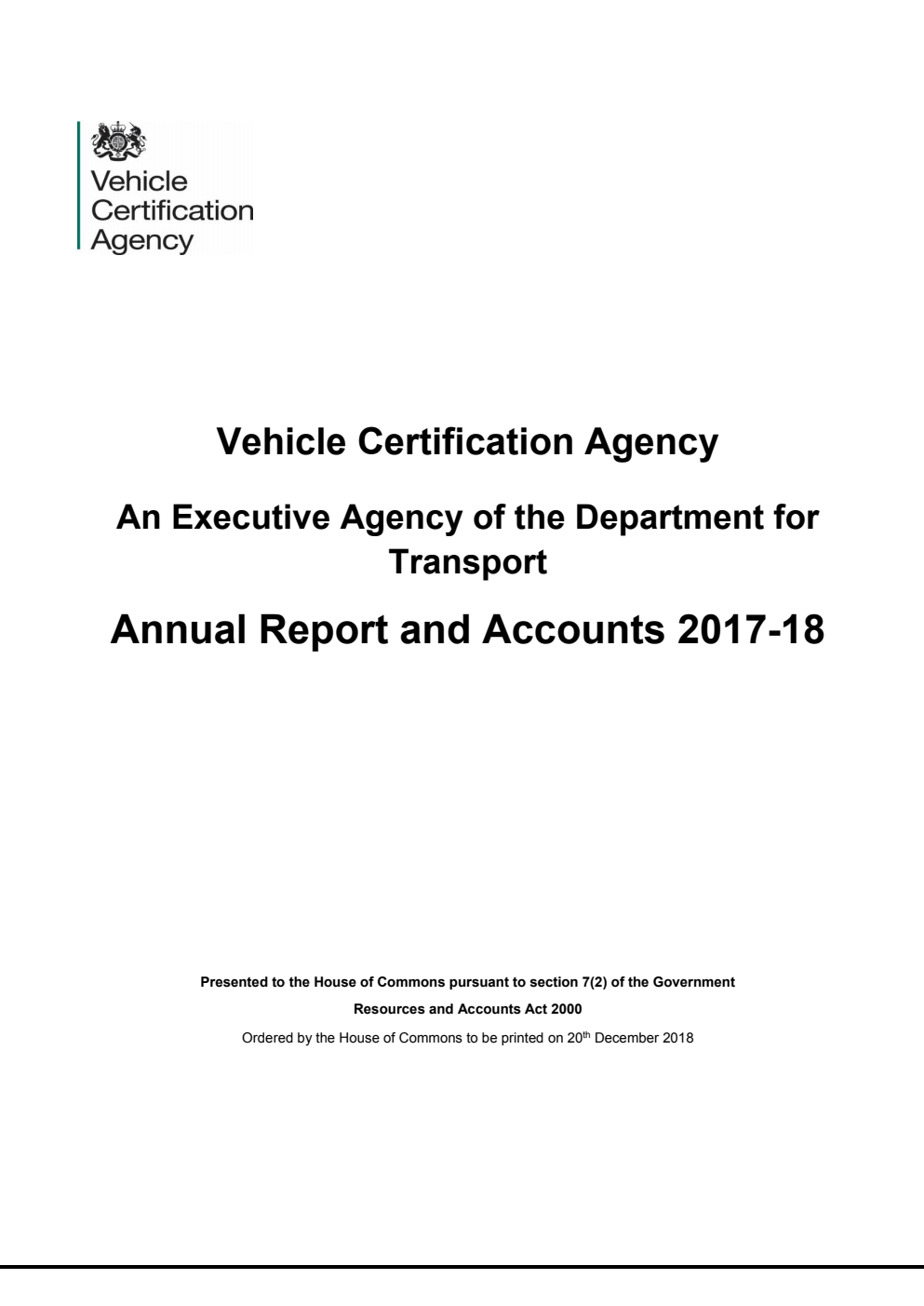 Vehicle Certification Agency (An Executive Agency of the Department for Transport) Report and Accounts 2017-18