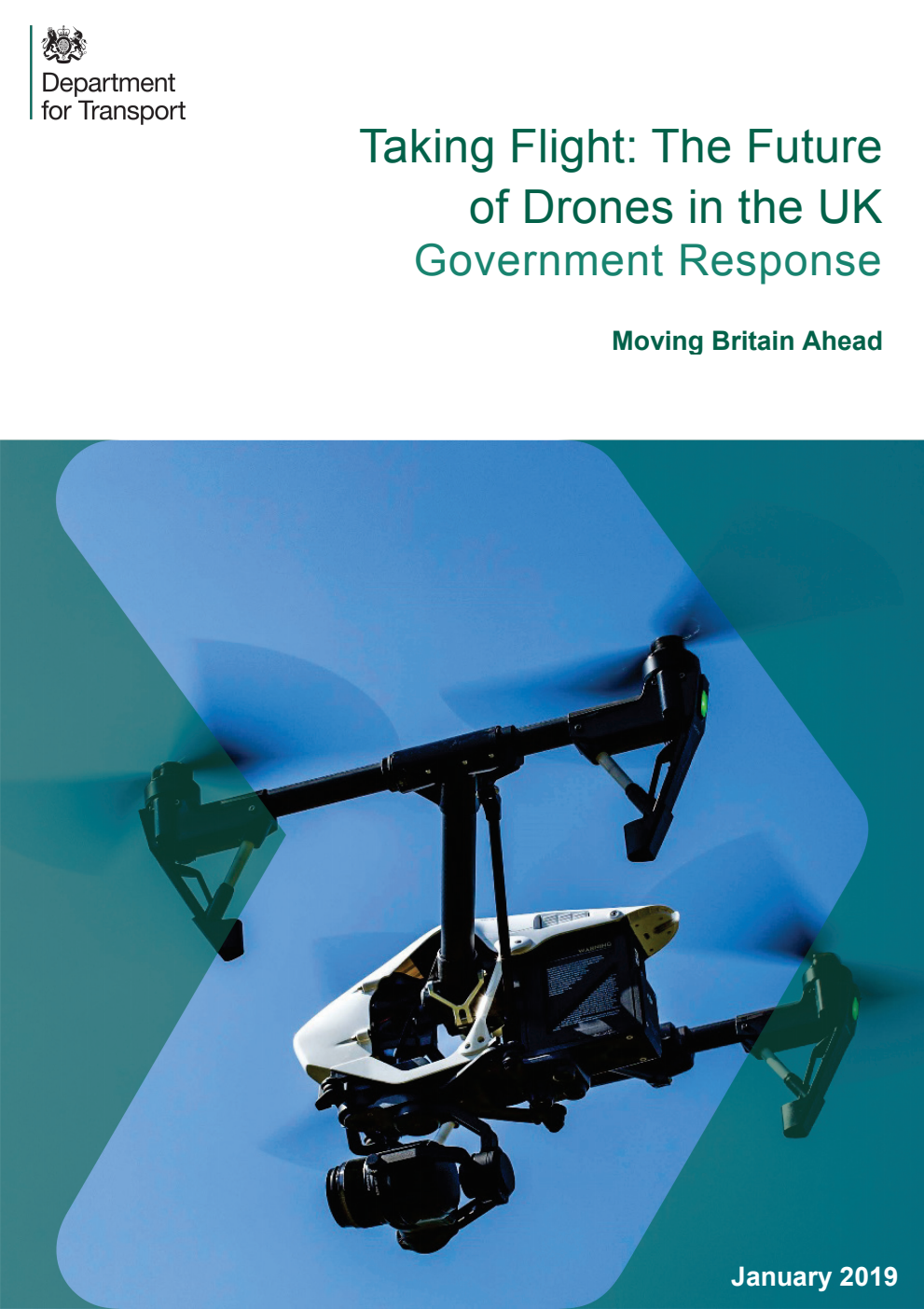 Taking Flight: The Future of Drones in the UK Government Response. Moving Britain Ahead
