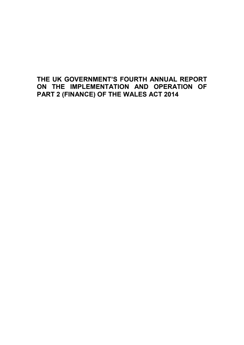 The UK Government’s Fourth Annual Report on the Implementation and Operation of Part 2 (Finance) of the Wales Act 2014
