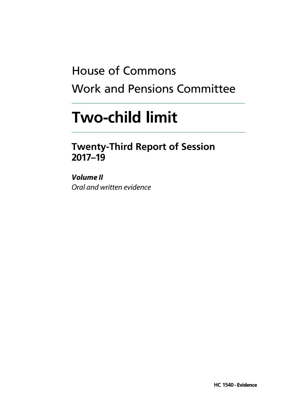 Work and Pensions Committee 23rd Report. Two-child limit Volume 2. Oral and written evidence