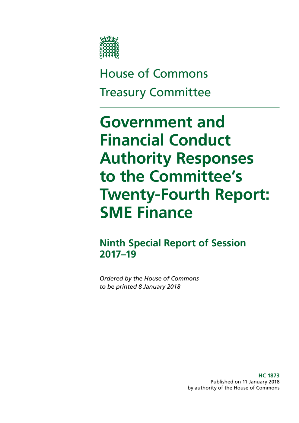 Treasury Committee 9th Special Report. Government and Financial Conduct Authority Responses to the Committee’s Twenty-Fourth Report: SME Finance