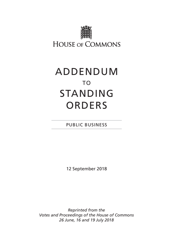 Addendum to the Standing Orders of the House of Commons Relating to Public Business 2018, September 2018