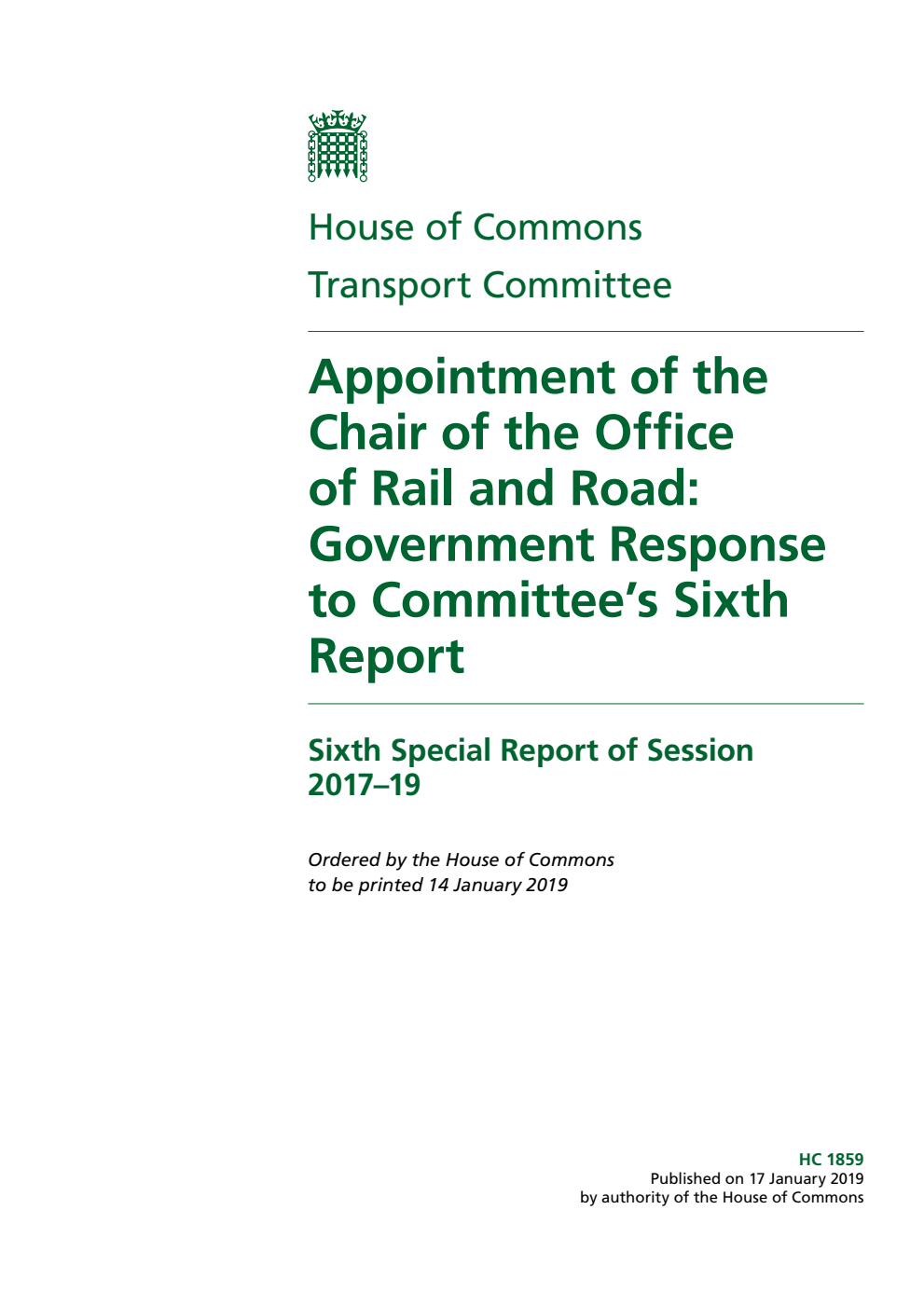 Transport Committee 6th Special Report. Appointment of the Chair of the Office of Rail and Road: Government Response to Committee’s Sixth Report