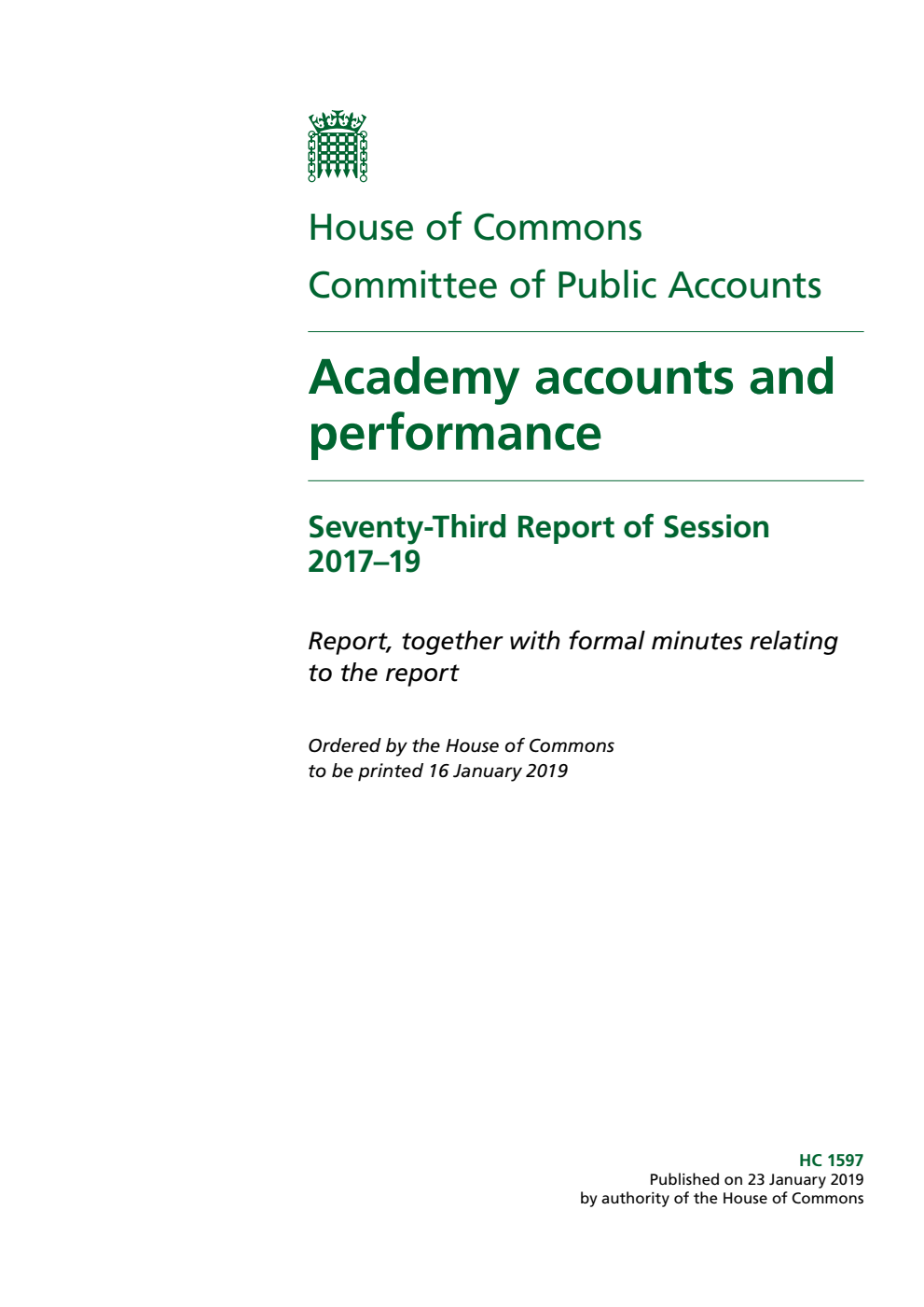Public Accounts Committee 73rd Report. Academy accounts and performance Volume 1. Report