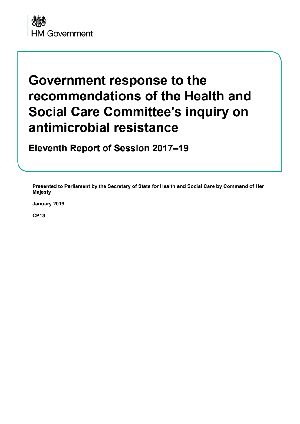 Government response to the recommendations of the Health and Social Care Committee's inquiry on antimicrobial resistance. Eleventh Report of Session 2017–19