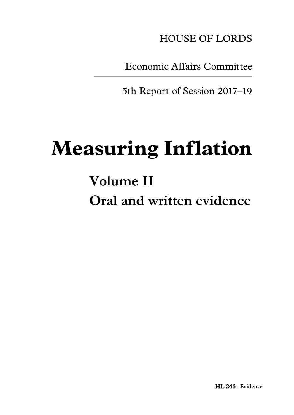 Economic Affairs Committee 5th Report. Measuring Inflation Volume 2. Oral and written evidence