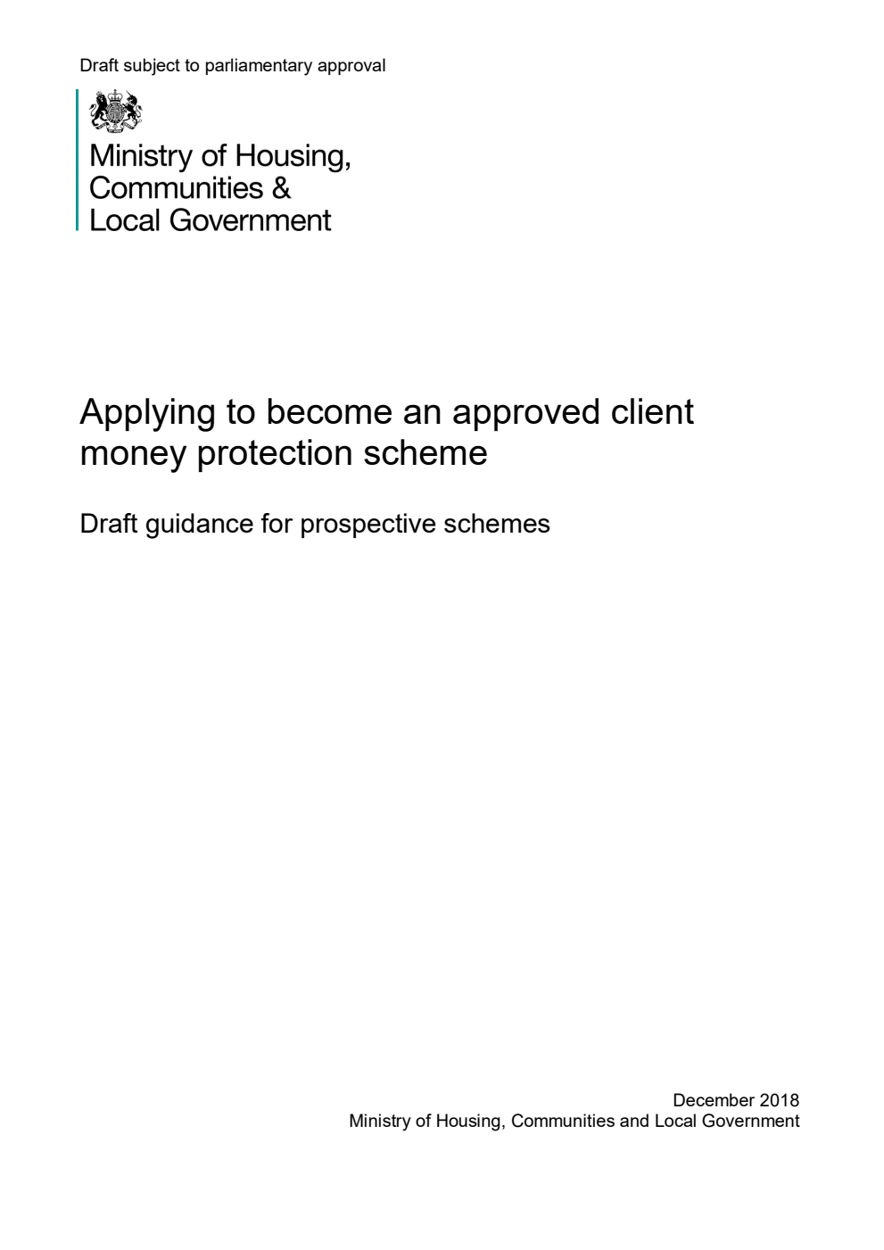 Applying to become an approved client money protection scheme. Draft guidance for prospective schemes