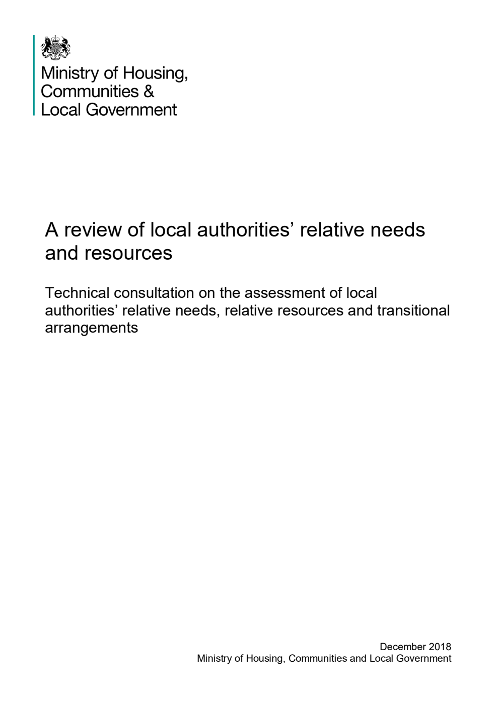 A review of local authorities’ relative needs and resources. Technical consultation on the assessment of local authorities’ relative needs, relative resources and transitional arrangements