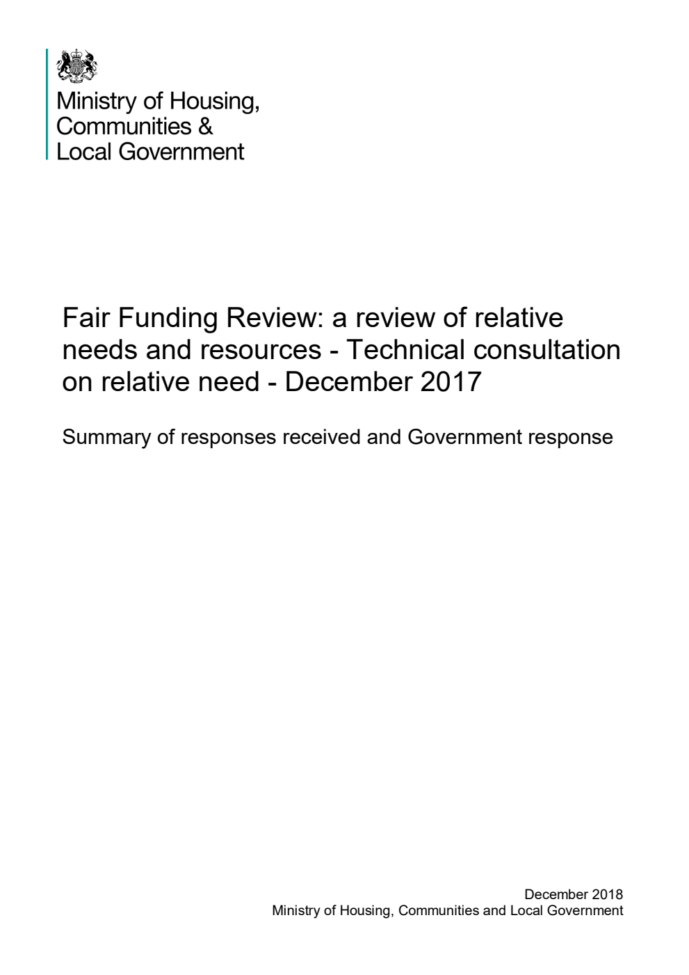 Fair Funding Review: a review of relative needs and resources - Technical consultation on relative need - December 2017. Summary of responses received and Government response