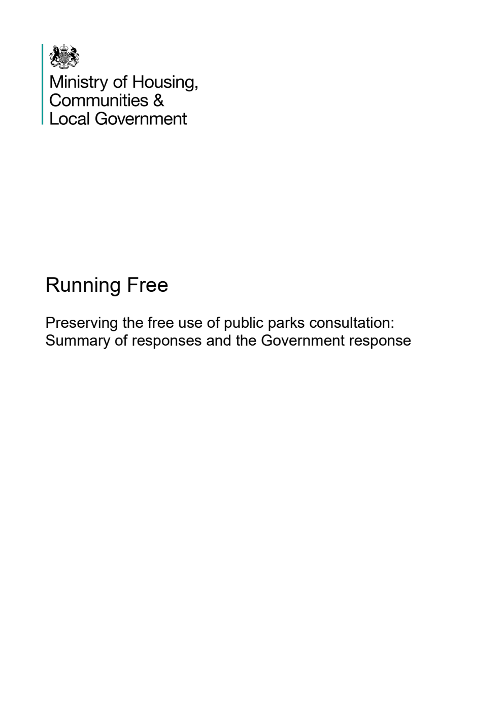 Running Free. Preserving the free use of public parks consultation: Summary of responses and the Government response
