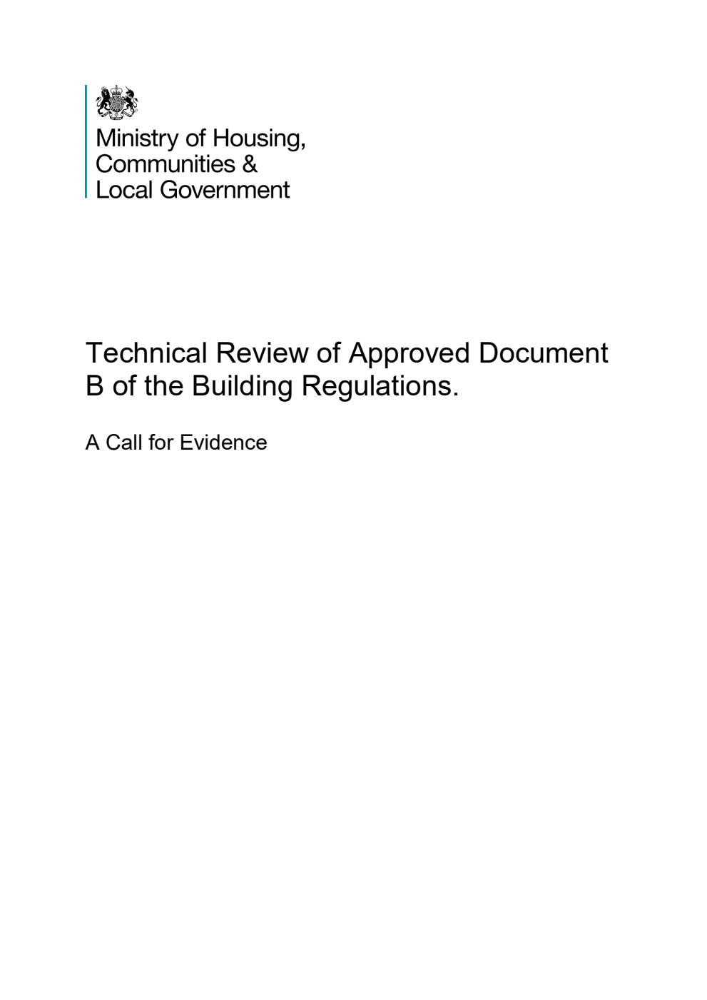 Technical Review of Approved Document B of the Building Regulations. A Call for Evidence