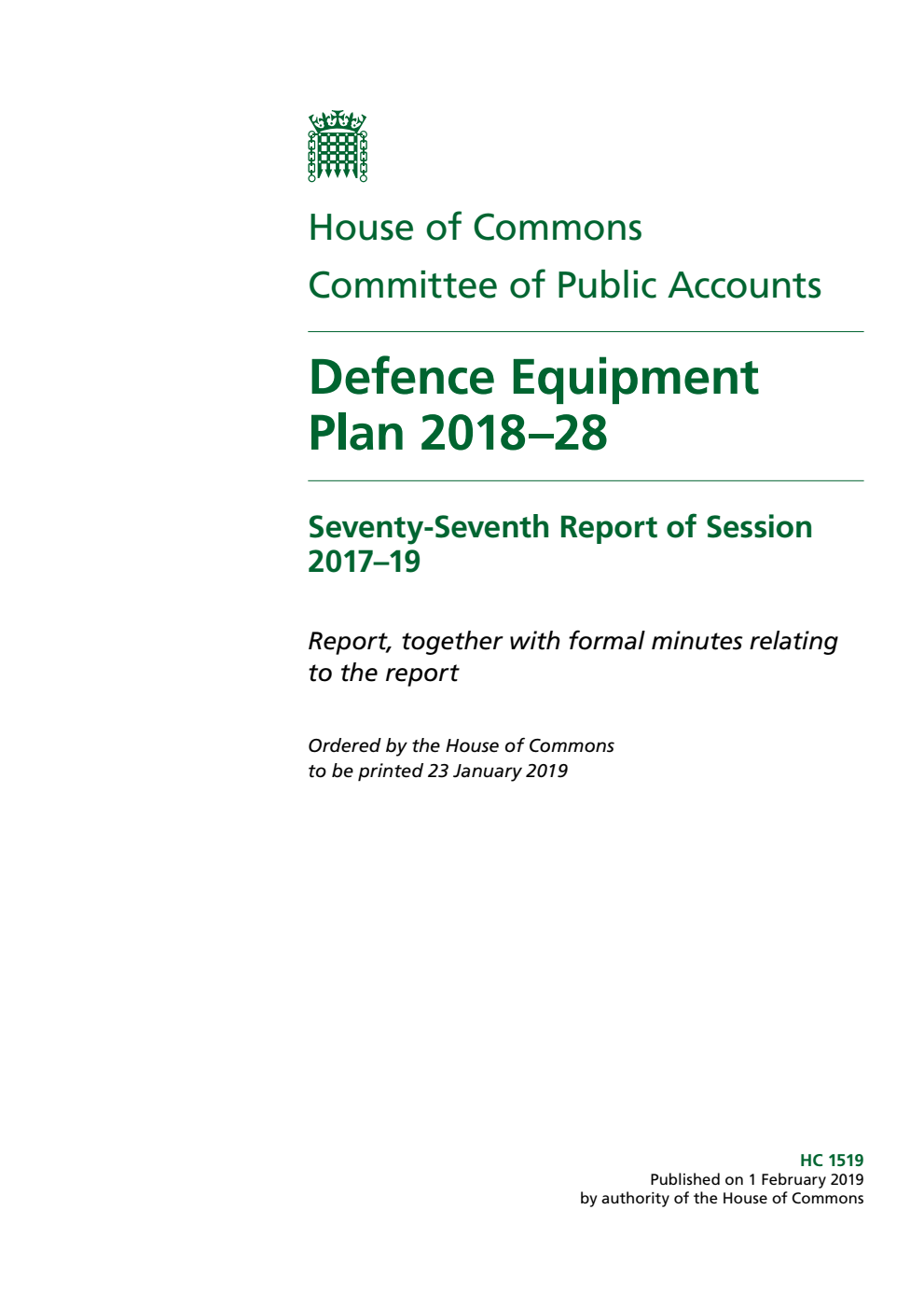 Public Accounts Committee 77th Report. Defence Equipment Plan 2018–28 Volume 1. Report
