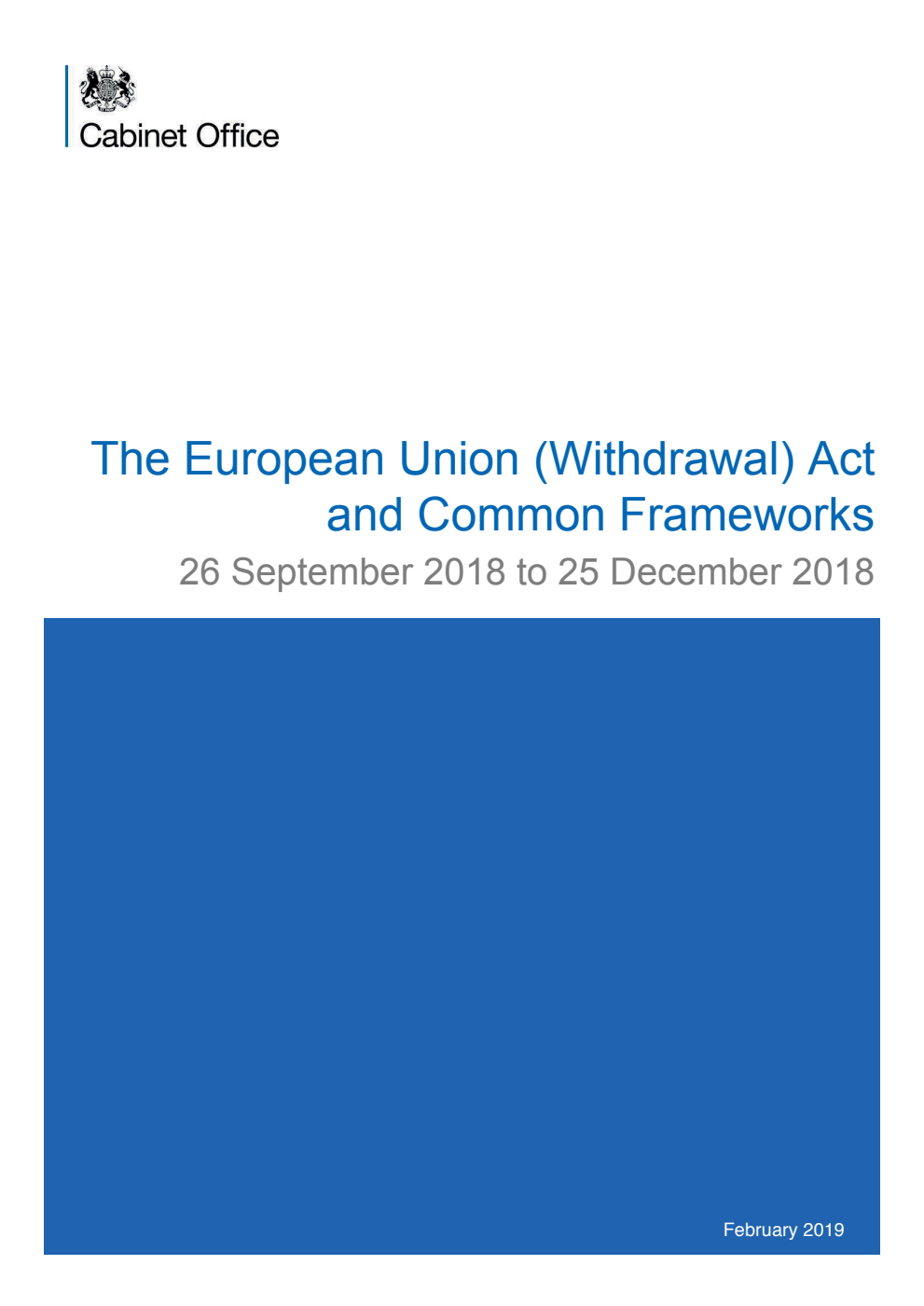 The European Union (Withdrawal) Act and Common Frameworks 26 September 2018 to 25 December 2018