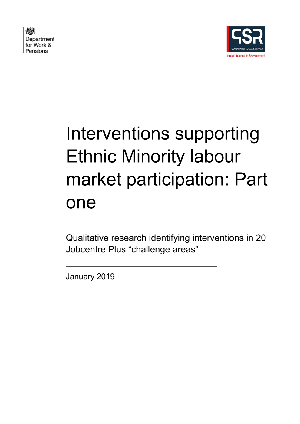 Ad hoc Research Report 69 Interventions supporting Ethnic Minority labour market participation: Part one. Qualitative research identifying interventions in 20 Jobcentre Plus "challenge areas"