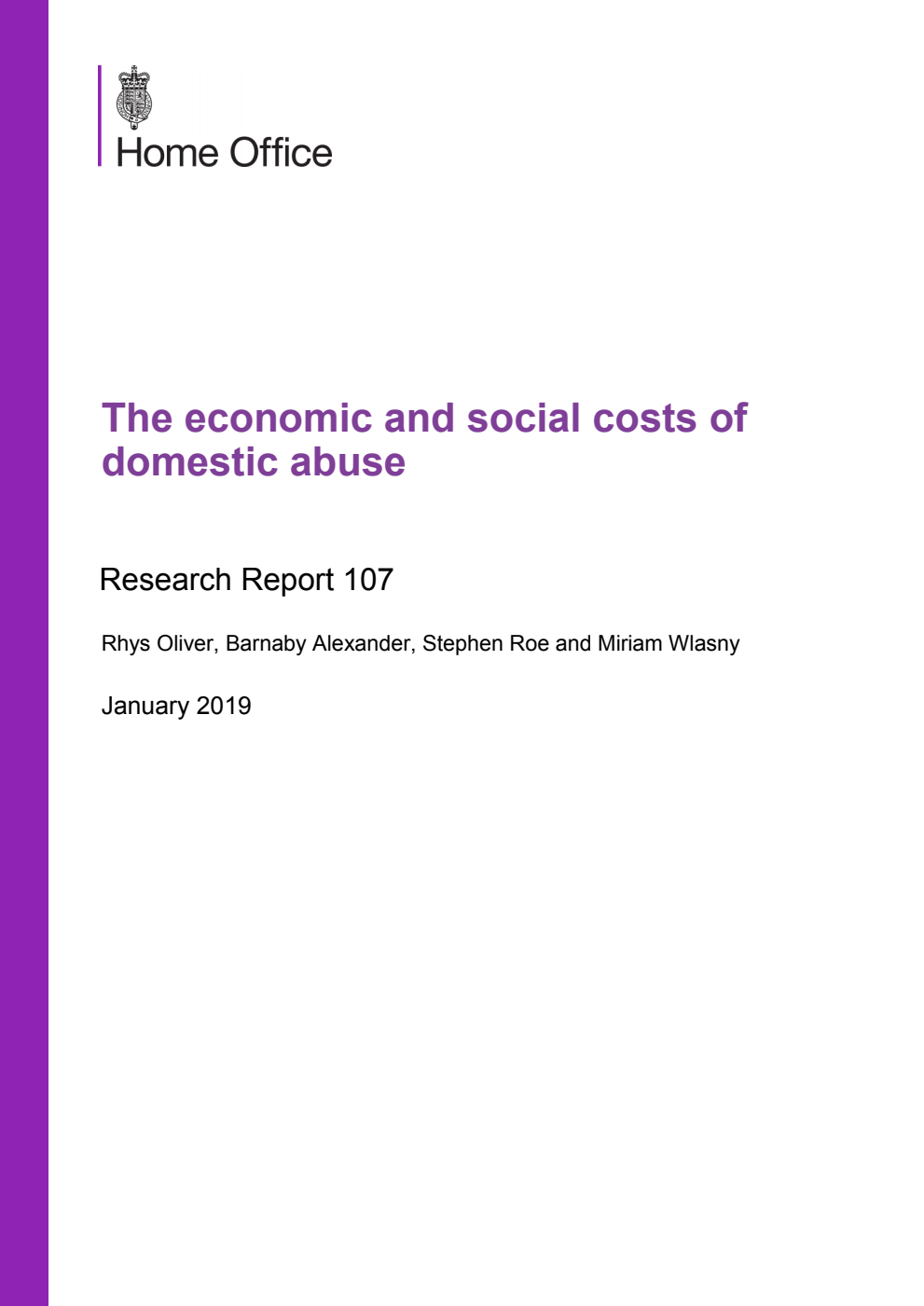 Home Office Research Report 107. The economic and social costs of domestic abuse, January 2019