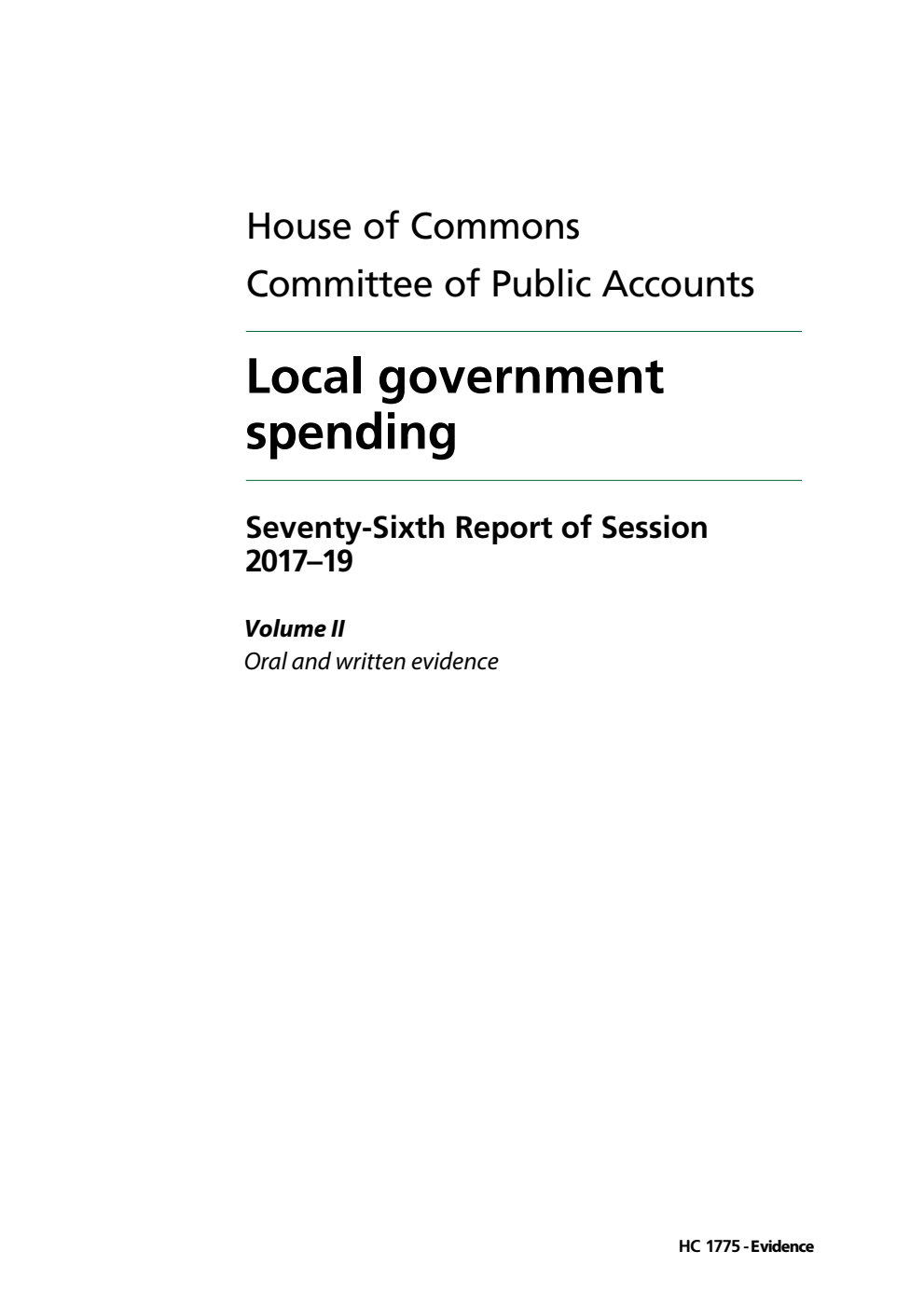 Public Accounts Committee 76th Report. Local government spending Volume 2. Oral and written evidence