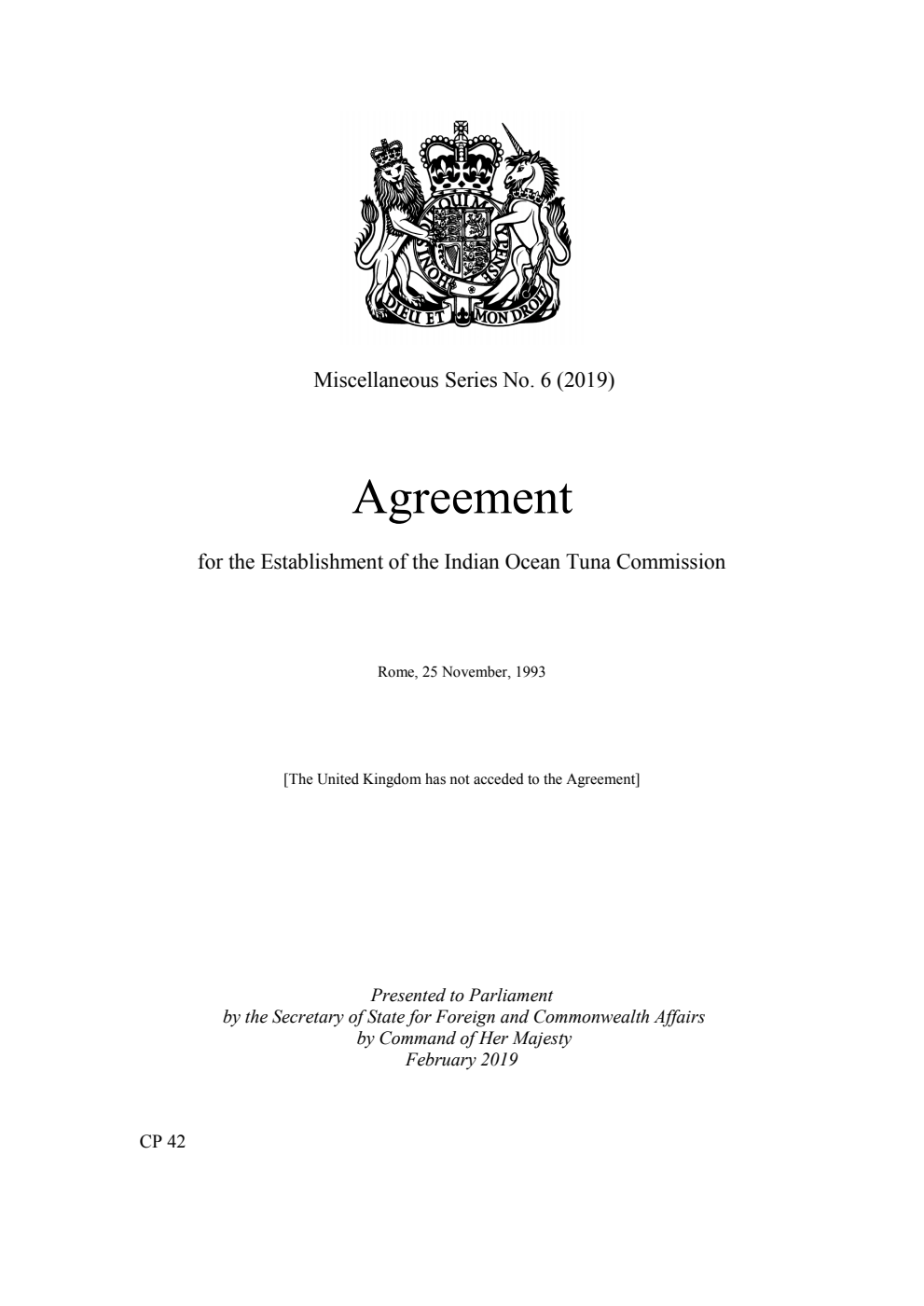 Miscellaneous Series No. 6 (2019) Agreement for the Establishment of the Indian Ocean Tuna Commission. Rome, 25 November, 1993