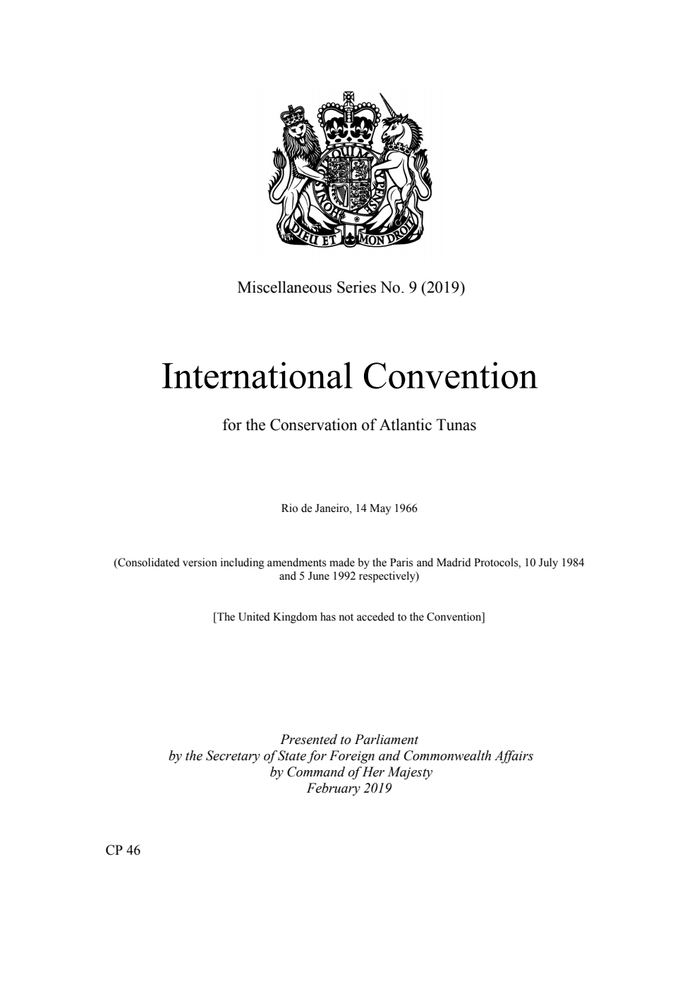 Miscellaneous Series No. 9 (2019) International Convention for the Conservation of Atlantic Tunas . Rio de Janeiro, 14 May 1966