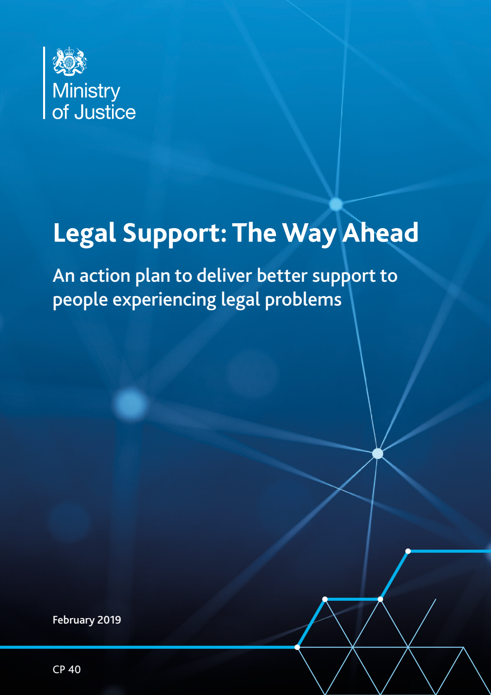 Legal Support: The Way Ahead. An action plan to deliver better support to people experiencing legal problems