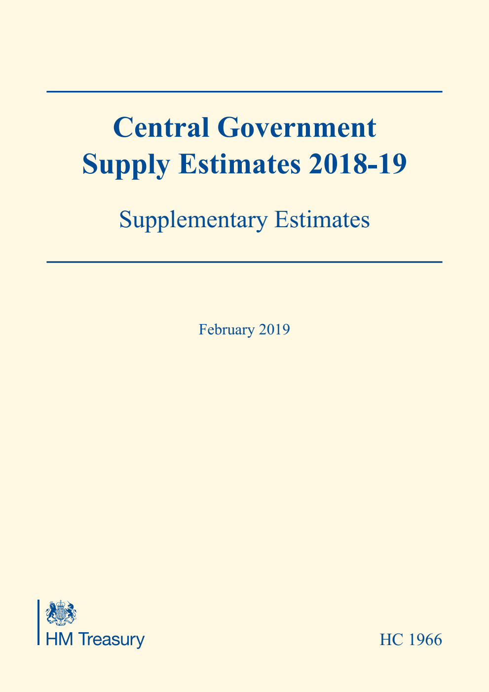 Central Government Supply Estimates 2018-19: Supplementary Estimates (for the year ending 31 March 2019)