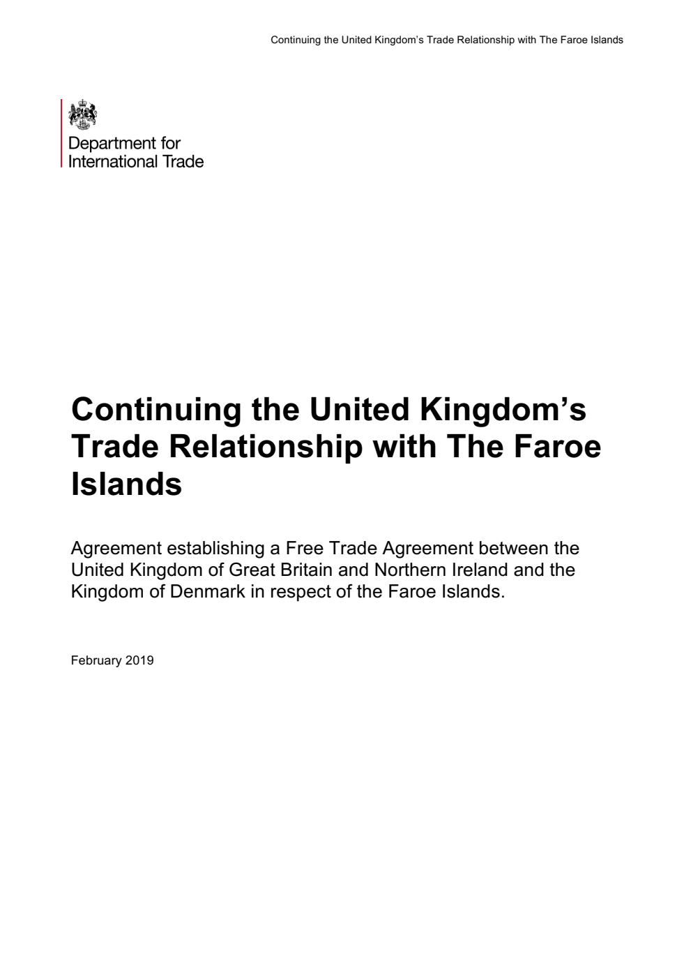 Continuing the United Kingdom’s Trade Relationship with The Faroe Islands; Agreement establishing a Free Trade Agreement between the United Kingdom of Great Britain and Northern Ireland and the Kingdom of Denmark in respect of the Faroe Islands