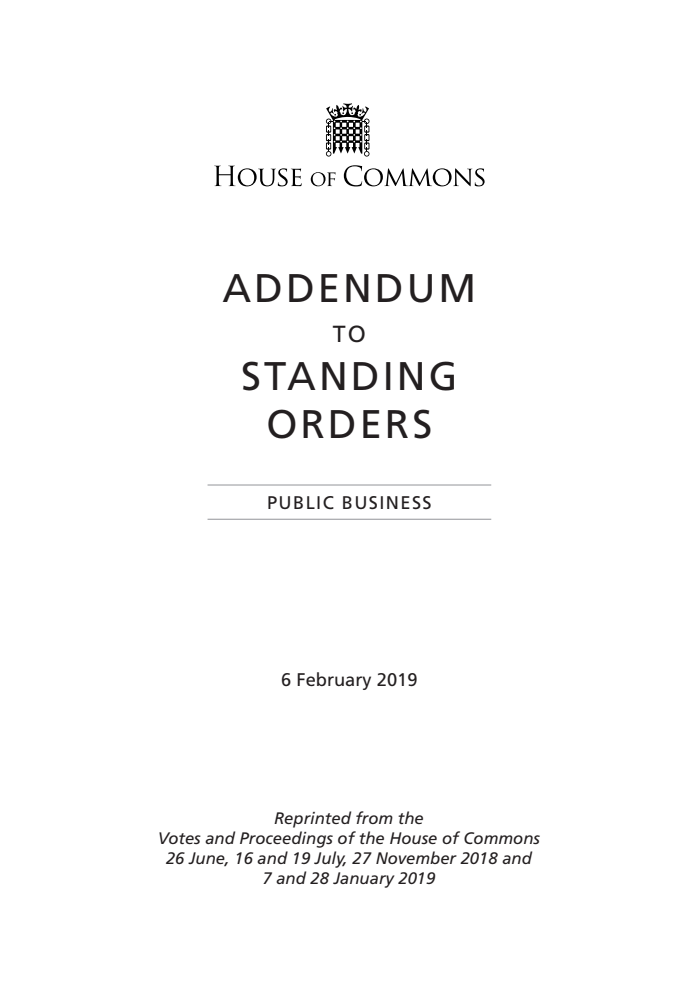 Addendum to the Standing Orders of the House of Commons Relating to Public Business 2019, February 2019